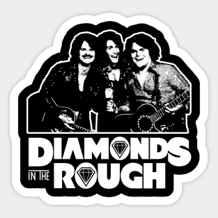 Diamonds In The Rough Sticker